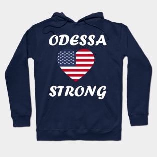 ODESSA STRONG - 100% PROCEEDS TO VICTIMS Hoodie